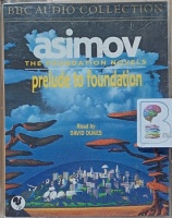 Prelude to Foundation written by Isaac Asimov performed by David Dukes on Cassette (Abridged)